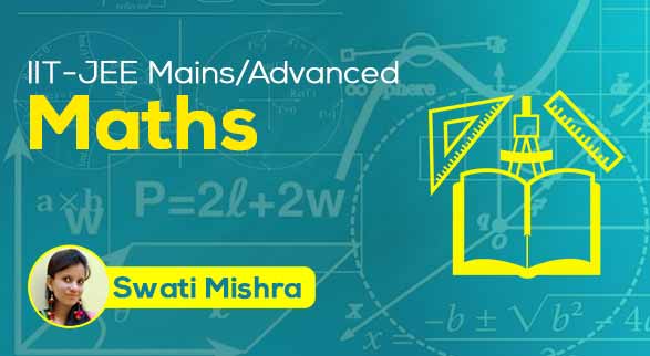 IIT-JEE (Mains/Advanced) - Maths