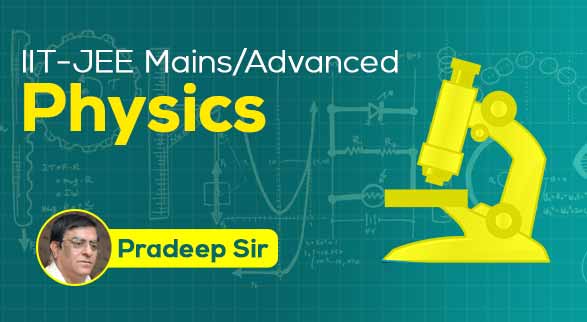 IIT-JEE (Mains/Advanced) - Physics