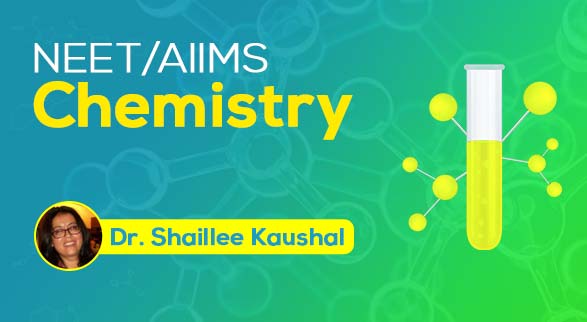 NEET/AIIMS - Chemistry